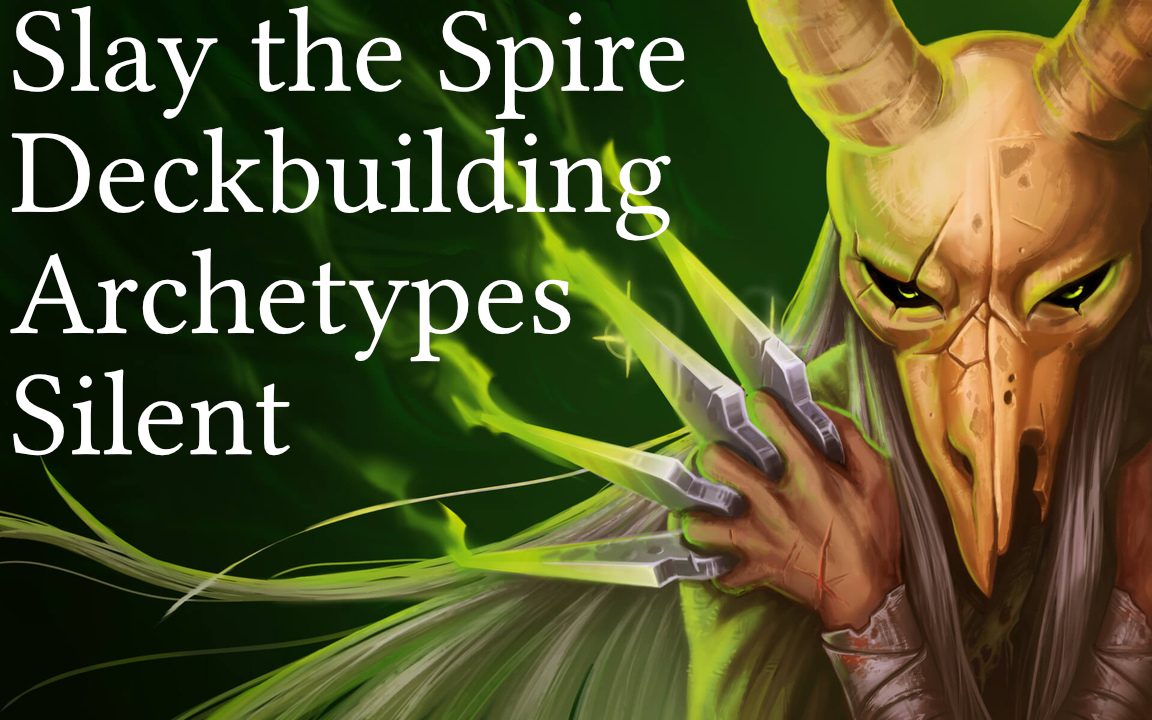 Boardgame Briefs: Slay the Spire – Deckbuilding Archetypes Part 2: Silent
