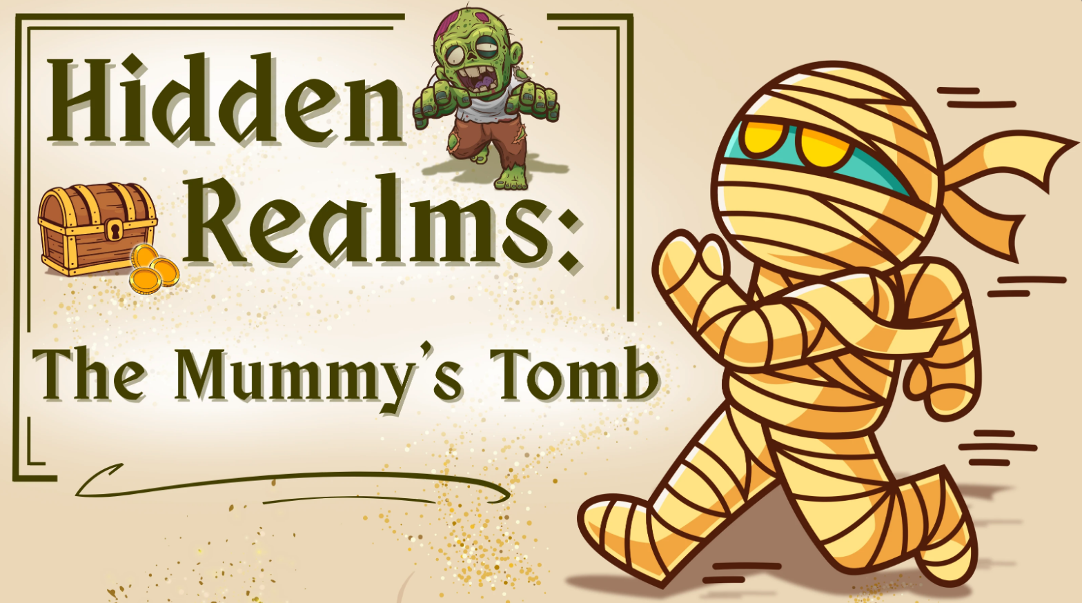 Hidden Realms: The Mummy’s Tomb